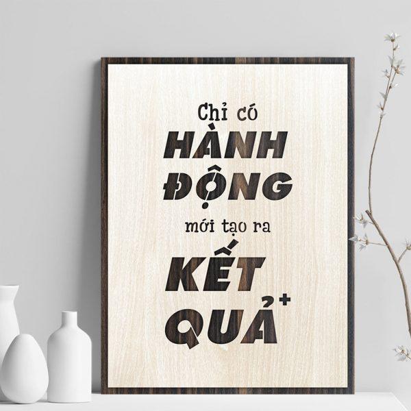 Tranh gỗ decor tạo động lực "Chỉ có hành động mới tạo ra kết quả"