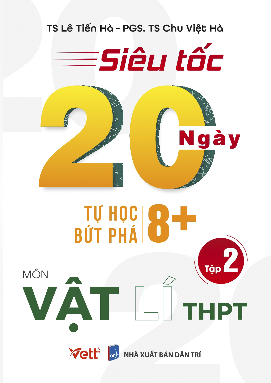 Siêu Tốc 20 Ngày Tự Học Bứt Phá 8+ Môn Vật Lý THPT Tập 2