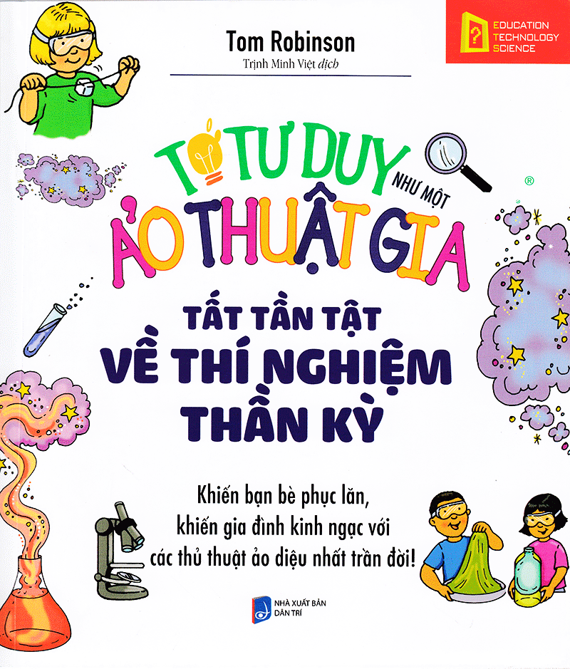 Combo 3 Cuốn Giúp Trẻ Khám Phá Thế Giới ( Tớ Tư Duy Như Một Nhà Thiên Văn Học: Tất Tần Tật Về Vũ Trụ + Tớ Tư Duy Như Một Ảo Thuật Gia: Tất Tần Tật Về Thí Nghiệm Thần Kỳ + Tớ Tư Duy Như Một Nhà Giải Phẫu Học: Tất Tần Tật Về Cơ Thê Người ) (Tặng Notebook tự thiết kế)