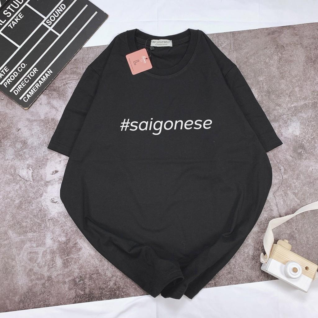 - Áo thun tay ngắn Be Yourself unisex size M L XL - #SAIGONESE