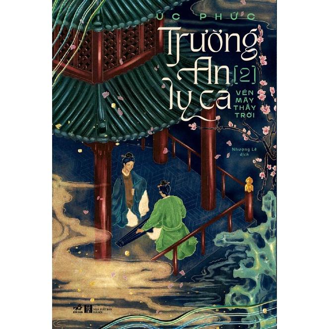 Sách - Trường An Ly Ca - Vén mây thấy trời