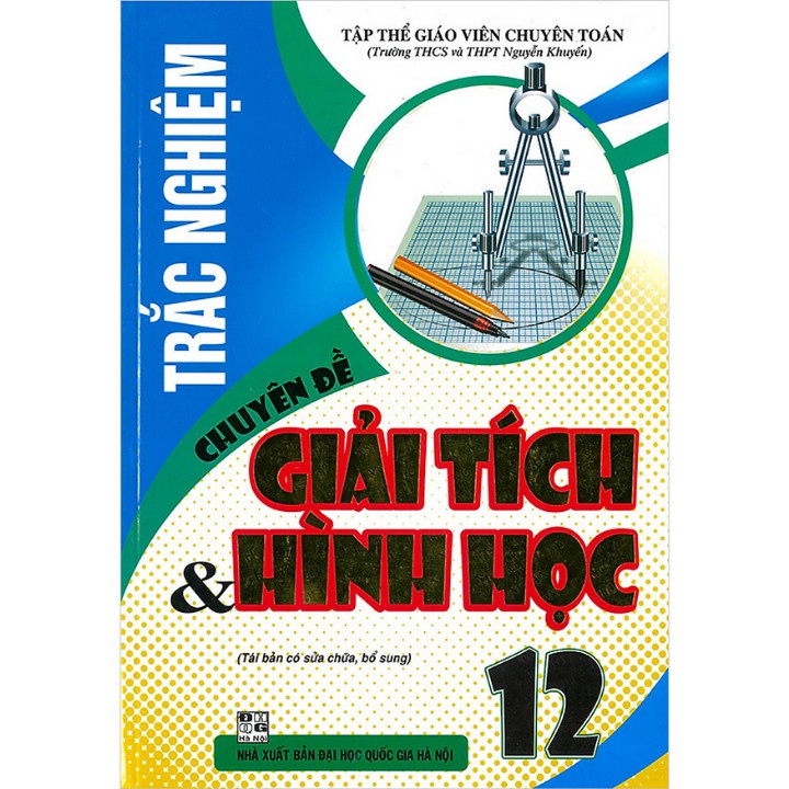 Sách-Trắc Nghiệm Chuyên Đề Giải Tích Và Hình Học 12