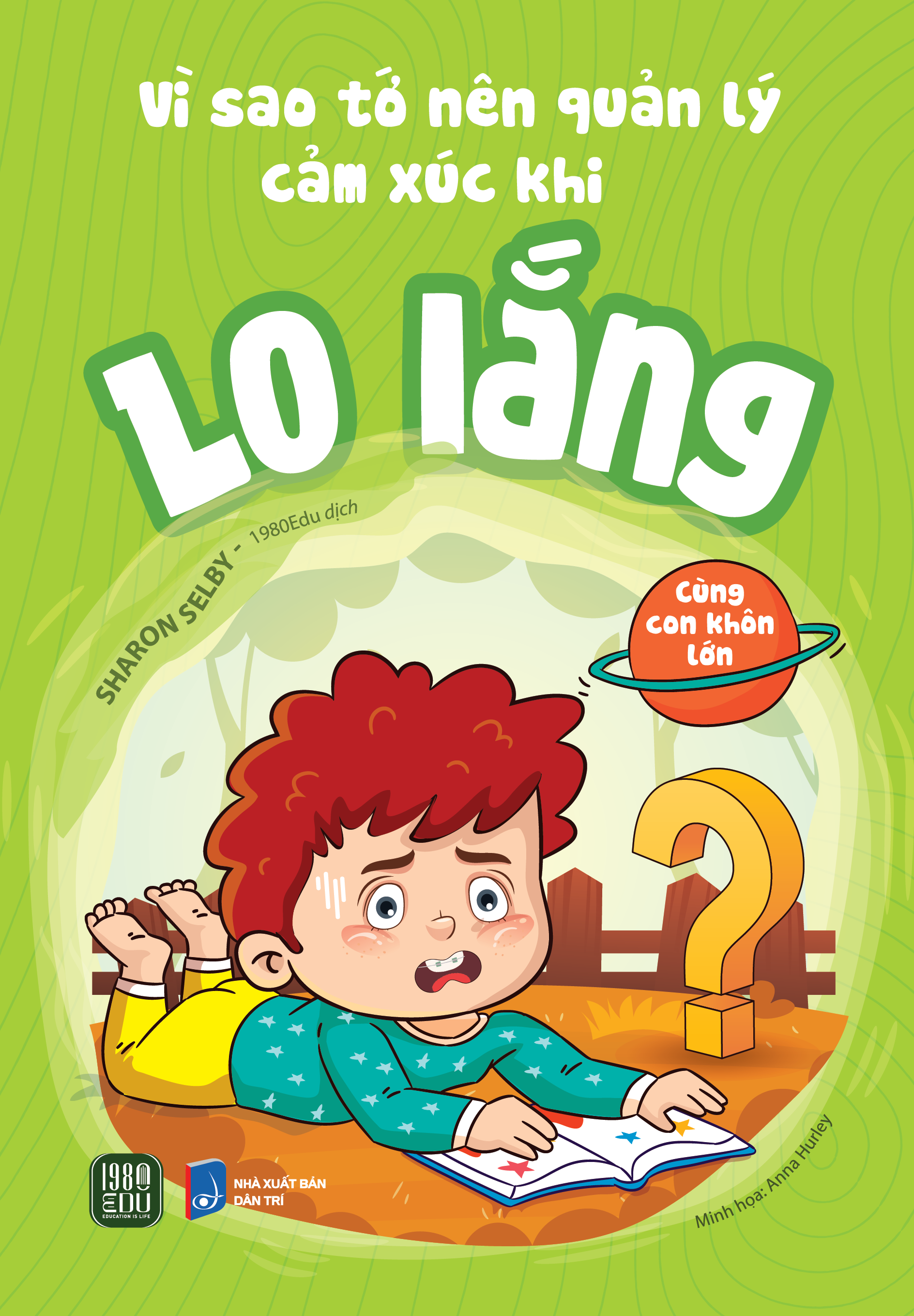 Vì Sao Tớ Nên Quản Lý Cảm Xúc Khi Lo Lắng