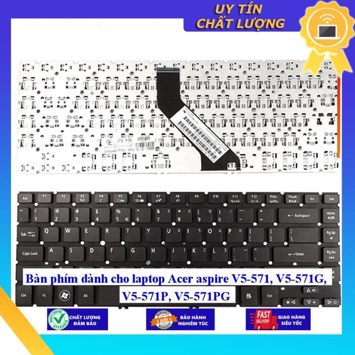 Bàn phím dùng cho laptop Acer aspire V5-571 V5-571G V5-571P V5-571PG - Hàng Nhập Khẩu New Seal