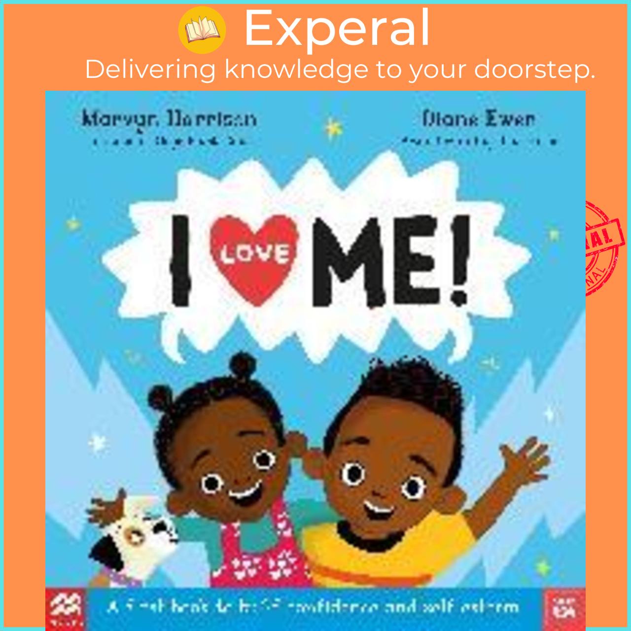 Sách - I Love Me! : A First Book to Build Confidence and Self-esteem by Marvyn Harrison