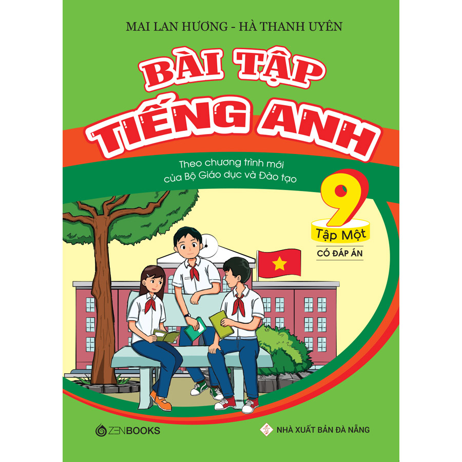 Bài Tập Tiếng Anh 9 Tập 1 - Có Đáp Án (Theo Chương Trình Mới Của Bộ GD&ĐT)