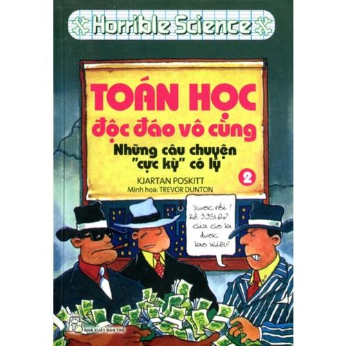 Horrible Science: Toán Học Độc Đáo Vô Cùng (Tập 2) - Bản Quyền