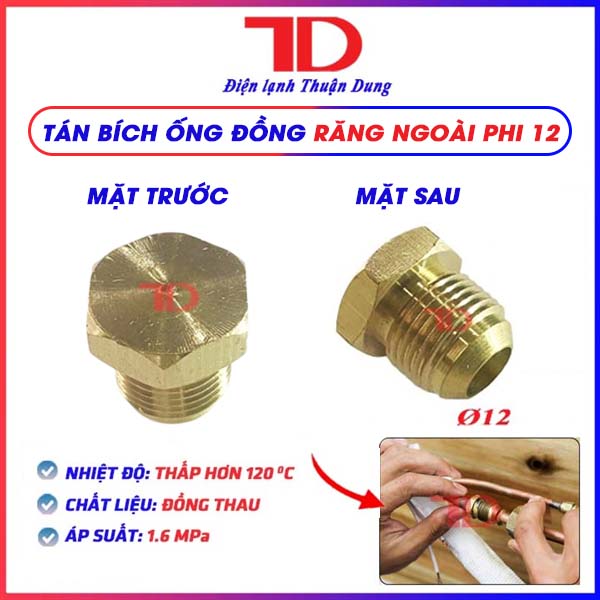 Tán bích ống đồng, bít ren ngoài, đầu bịt ren điều hòa, phi các loại dùng cho nhiều dòng máy lạnh, hàng chính hãng, Điện Lạnh Thuận Dung