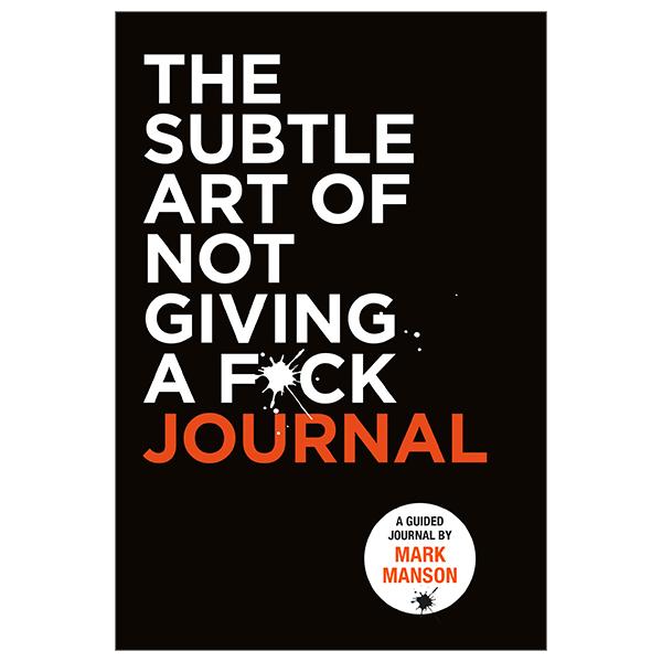 The Subtle Art Of Not Giving A F*ck Journal