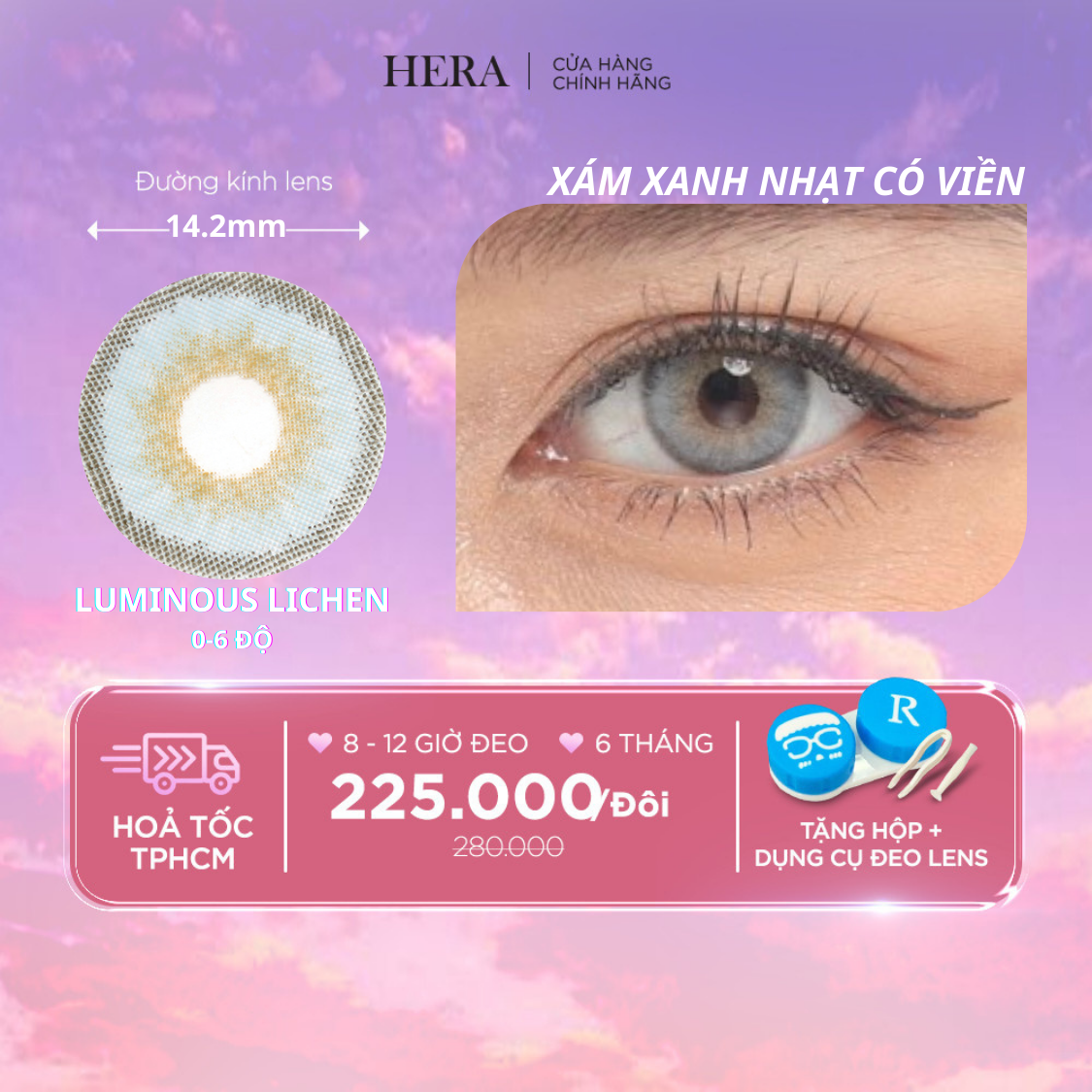 Kính Áp Tròng Hera Xám Xanh Nhạt Có Viền 0 - 6 Độ LUMINOUS LICHEN Nhập Khẩu Hàn Quốc Lens Cận 6 Tháng