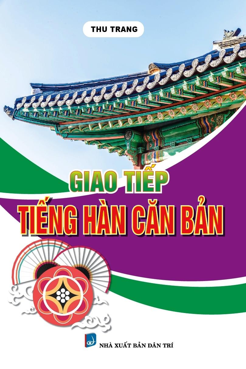 Giao Tiếp Tiếng Hàn Căn Bản