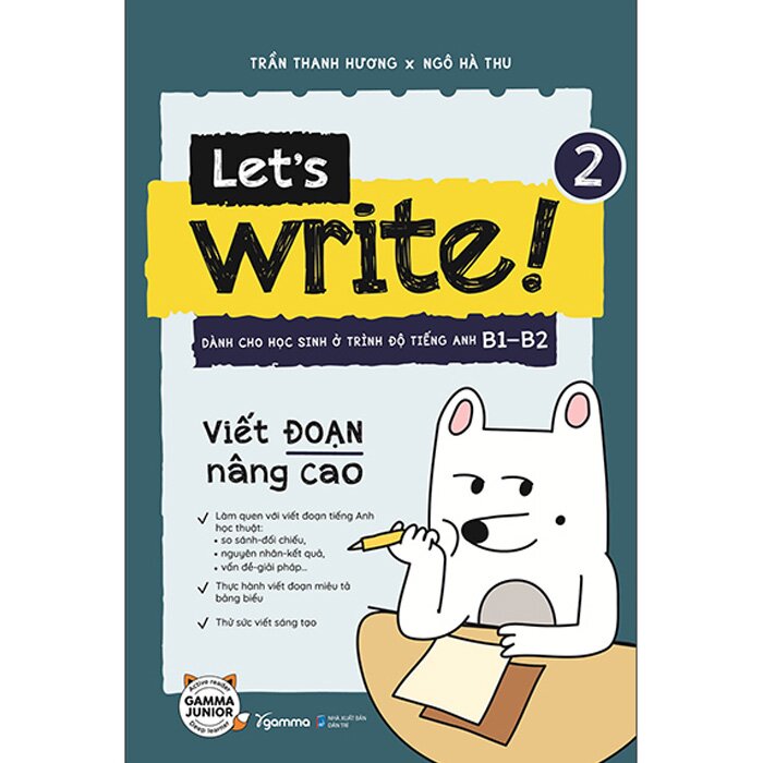 Sách - Let’s Write! - Viết Đoạn Nâng Cao - Tập 2 -  Trần Thanh Hương, Trần Hoàng Anh