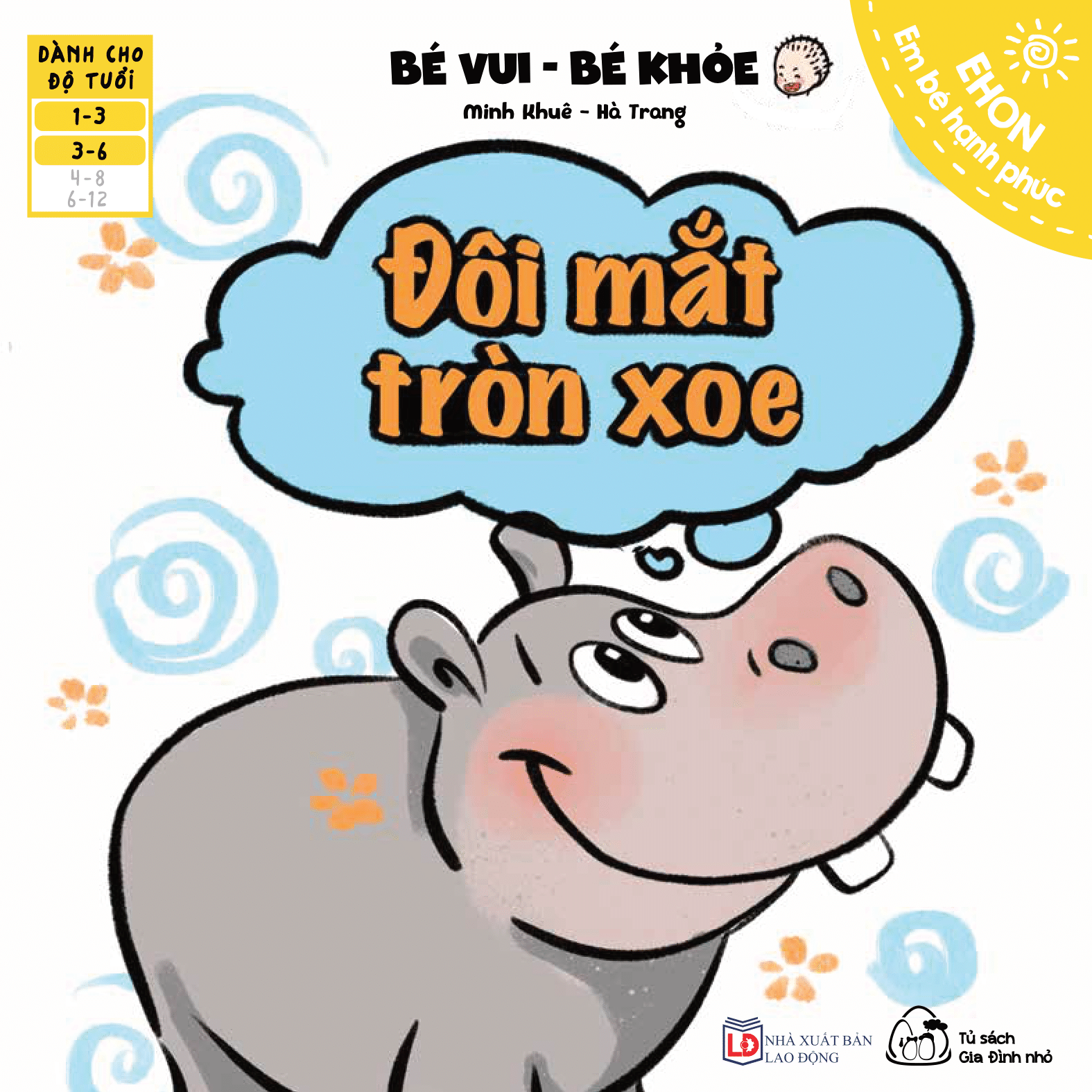 Ehon Em Bé Hạnh Phúc - Bé Vui Bé Khỏe: Đôi Mắt Tròn Xoe (Dành Cho Bé 1-6 Tuổi)