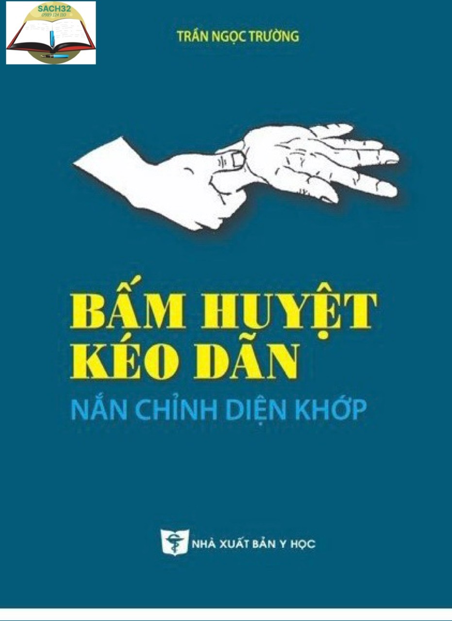 Bấm Huyệt Kéo Dãn Nắn Chỉnh Diện Khớp