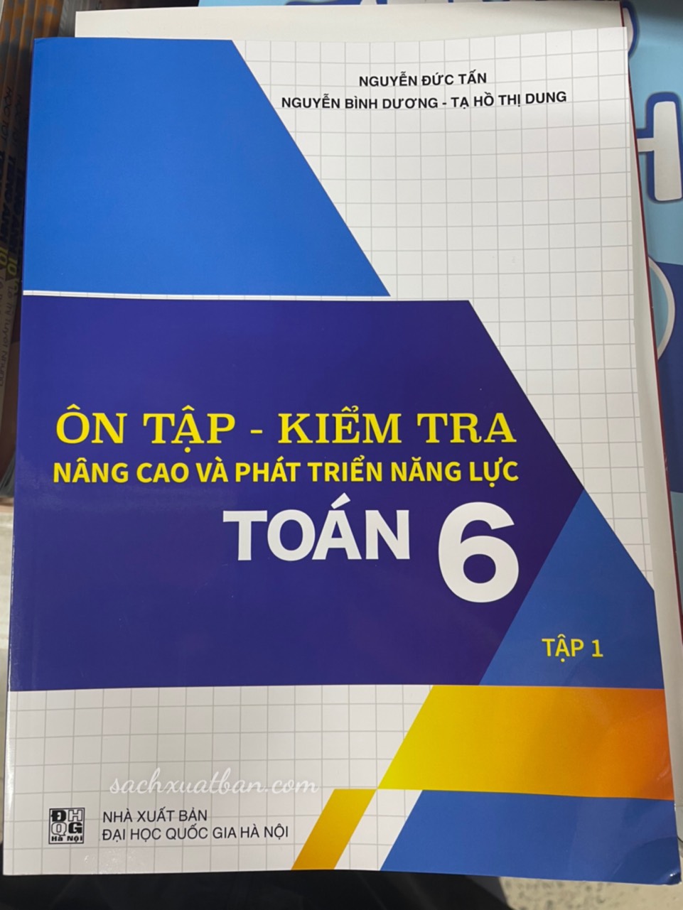 Ôn Tập - Kiểm Tra Nâng Cao Và Phát Triển Năng Lực Toán 6 (Tập 1 + Tập 2)