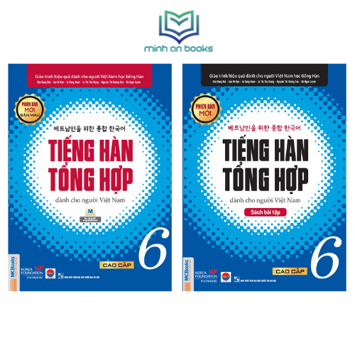 Combo Bộ 2 Cuốn Giáo Trình Tiếng Hàn Tổng Hợp Dành Cho Người Việt – Cao Cấp 6 (Sách Giáo Khoa + Sách Bài Tập) - In Màu / Phiên Bản Mới - MinhAnBooks