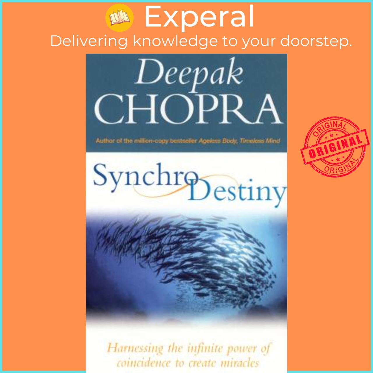 Sách - Synchrodestiny : Harnessing the Infinite Power of Coincidence to Crea by Dr Deepak Chopra