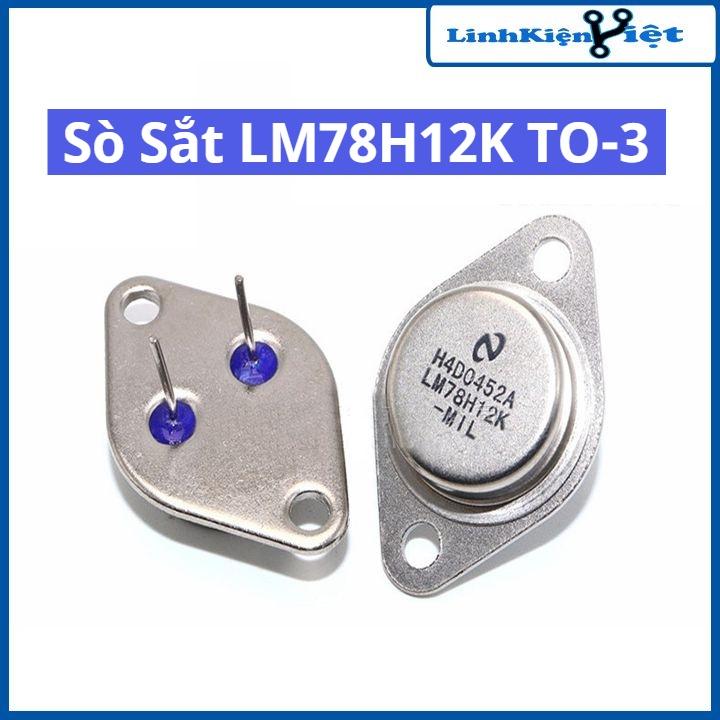 Sò sắt LM78H12K TO-3