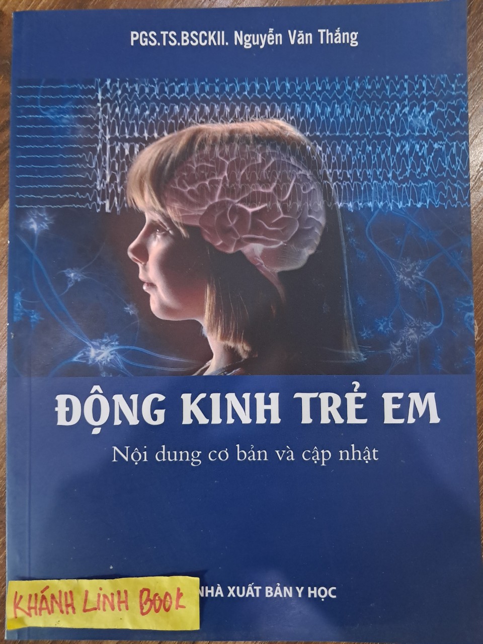 Sách - Động Kinh Trẻ Em - Nội Dung Cơ Bản Và Cập Nhật (Y)