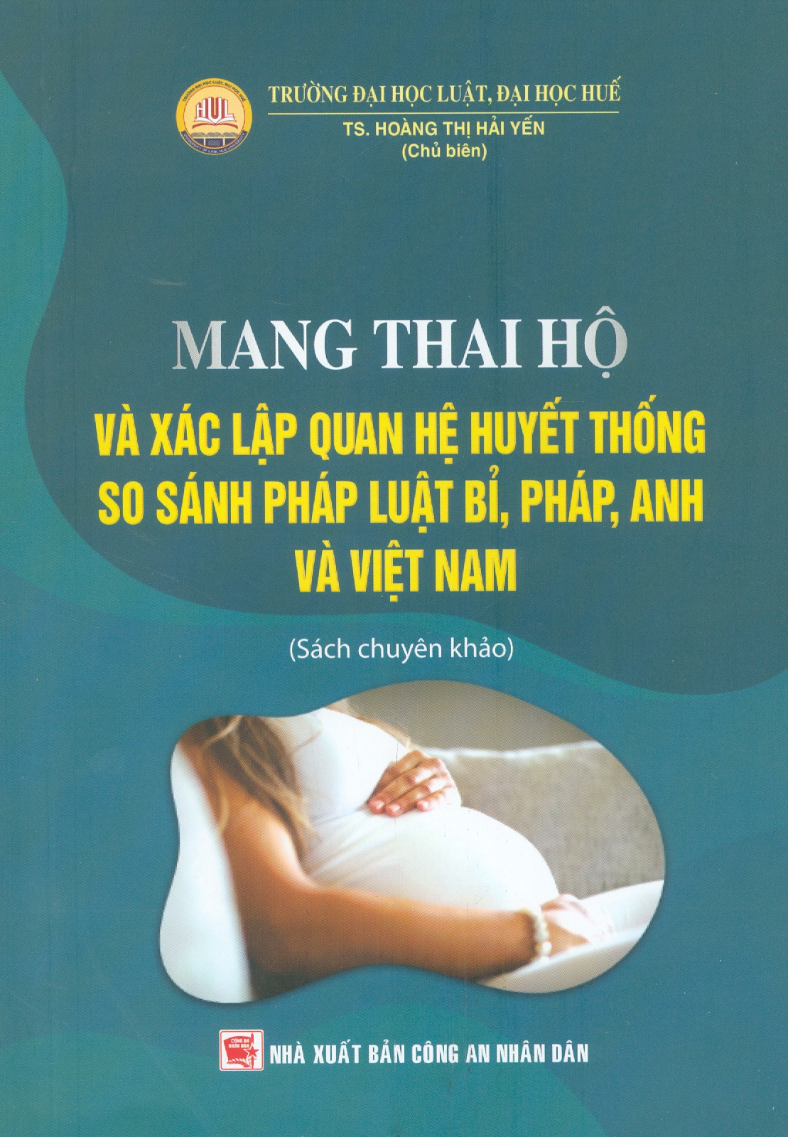 Mang Thai Hộ Và Xác Lập Quan Hệ Huyết Thống So Sánh Pháp Luật Bỉ, Pháp, Anh Và Việt Nam