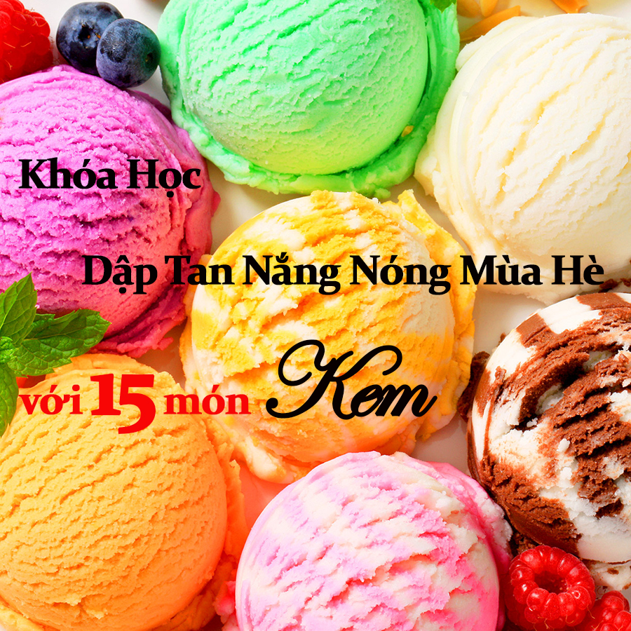 Unica - Khóa Học Dập Tan Nắng Nóng Mùa Hè Với 15 Món Kem
