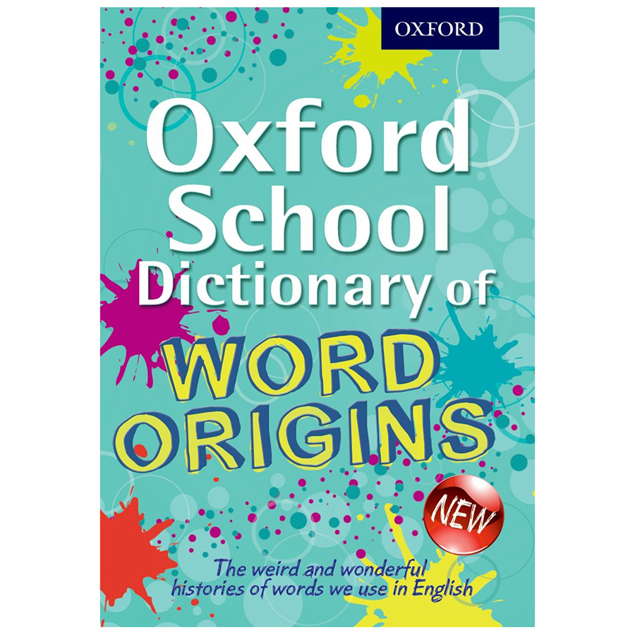 Oxford School Dictionary of Word Origins