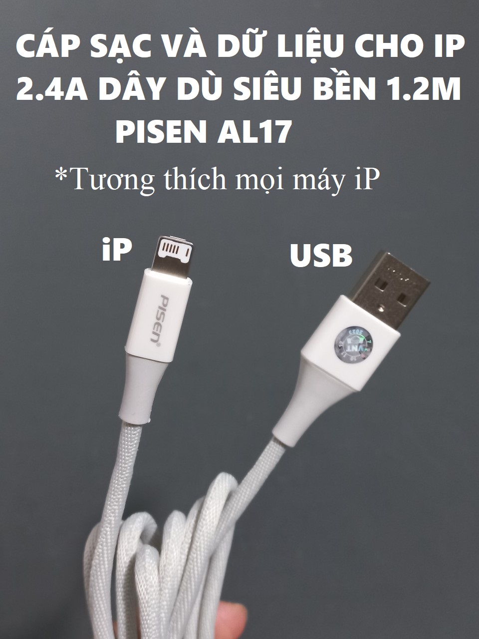 CÁP SẠC VÀ DỮ LIỆU CHO IP 2.4A DÂY DÙ SIÊU BỀN CHIỀU DÀI 1.2M PISEN AL17 _ hàng chính hãng