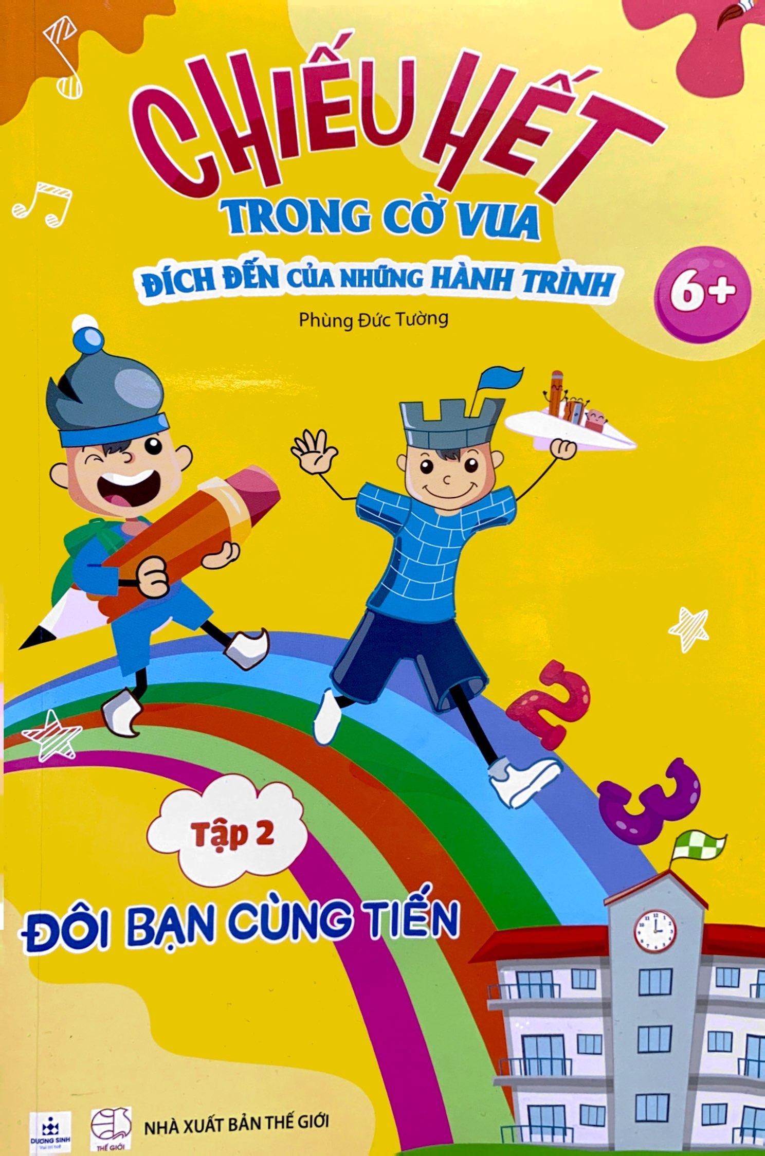 Chiếu Hết Trong Cờ Vua - Đích Đến Của Những Hành Trình - Tập 2: Đôi Bạn Cùng Tiến