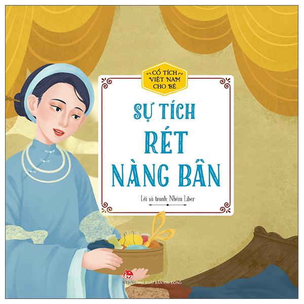 Cổ Tích Việt Nam Cho Bé: Sự Tích Rét Nàng Bân