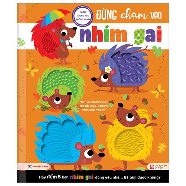 Sách Tương Tác Thông Minh – Đừng Chạm Vào Nhím Gai