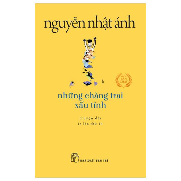 Những Chàng Trai Xấu Tính (Tái Bản 2022)