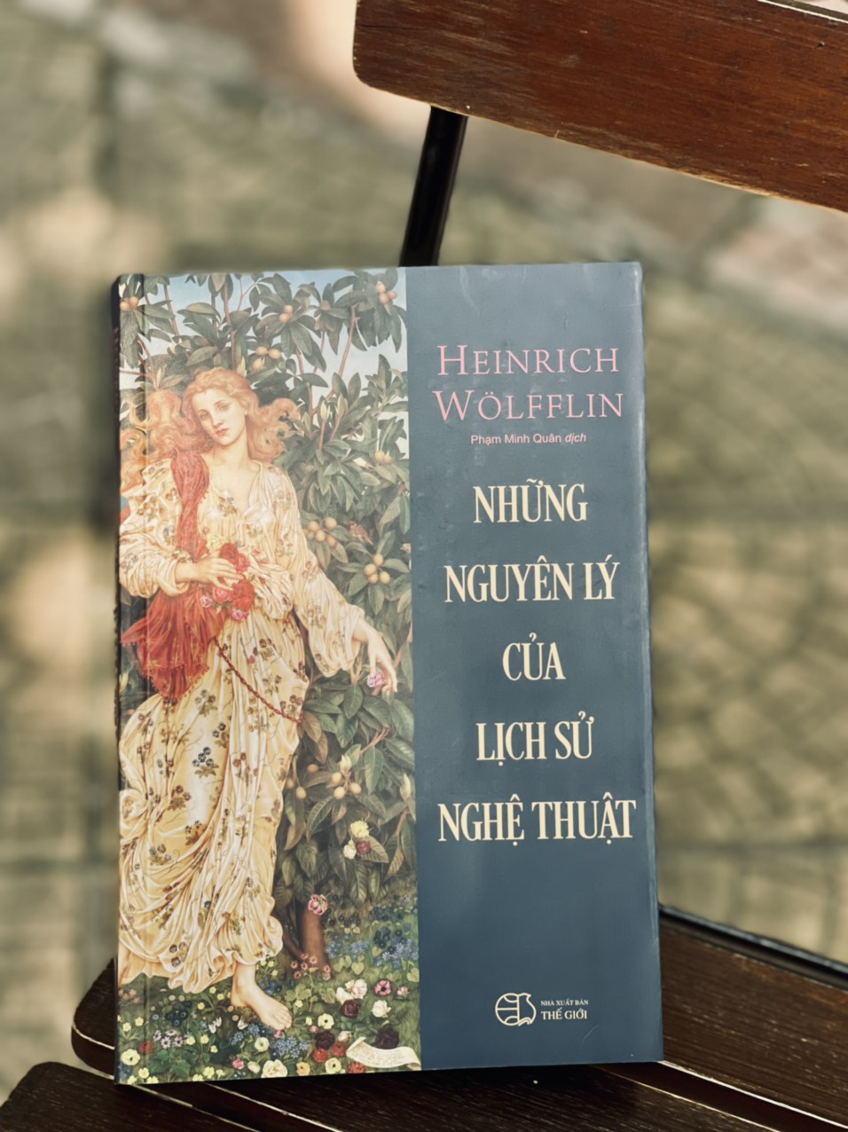 NHỮNG NGUYÊN LÝ CỦA LỊCH SỬ NGHỆ THUẬT - Heinrich Wölfflin – Song Thủy Bookstore