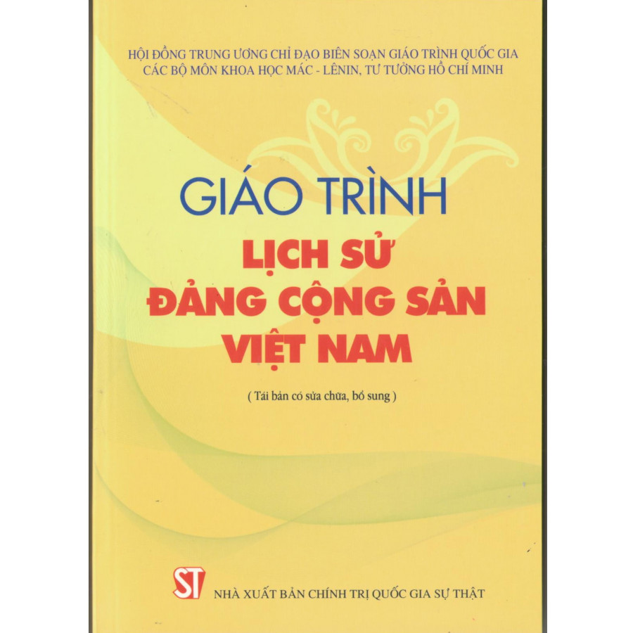 Giáo Trình Lịch Sử Đảng Cộng Sản Việt Nam (Tái Bản Có Sửa Chữa, Bổ Sung)