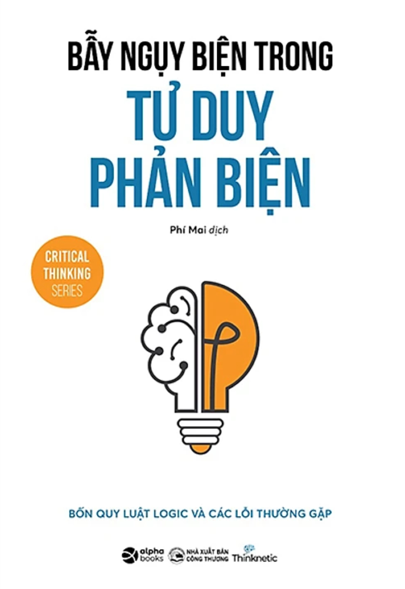 Bẫy Ngụy Biện Trong Tư Duy Phản Biện - AL