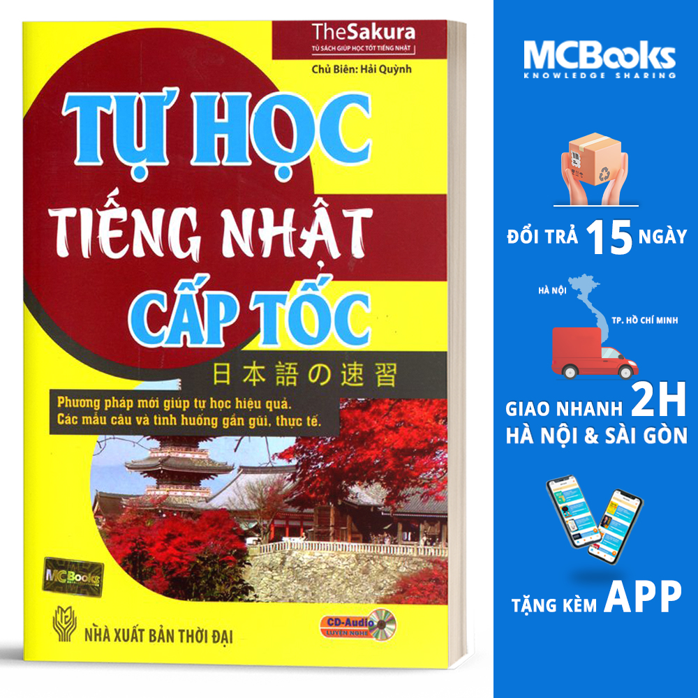 Tự Học Tiếng Nhật Cấp Tốc (Kèm CD Hoặc Dùng App)