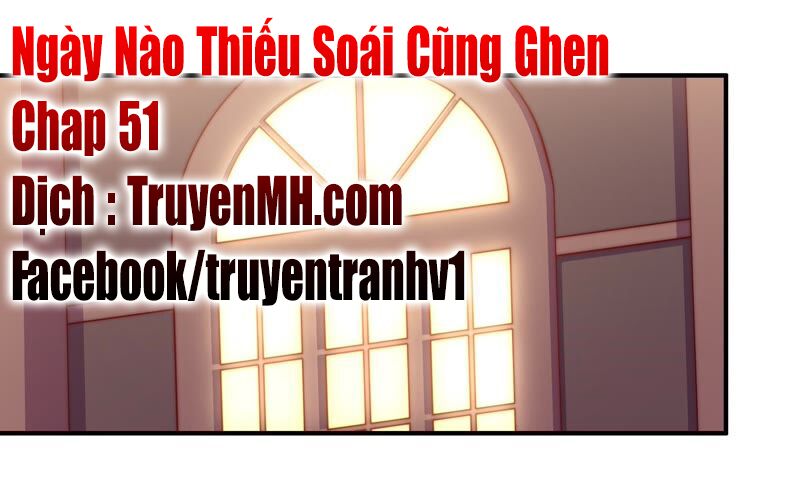 ngày nào thiếu soái cũng ghen chapter 50 1