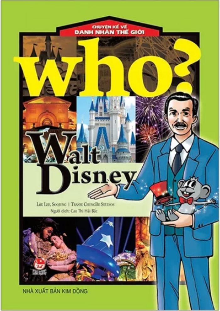 Who? Chuyện Kể Về Danh Nhân Thế Giới - Walt Disney