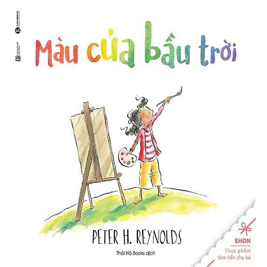 Ehon Kích Thích Nguồn Cảm Hứng, Sáng Tạo Của Trẻ: Màu Của Bầu Trời - Bản Quyền