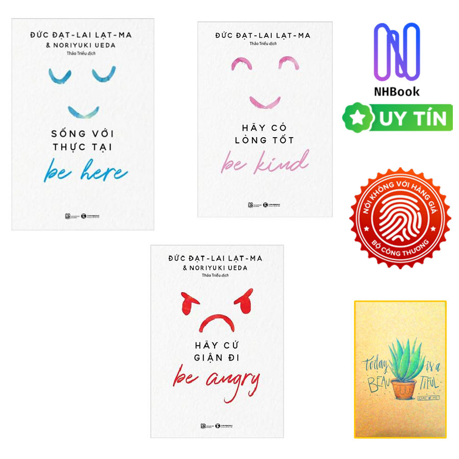 Combo 3 cuốn: Be Here - Sống Với Thực Tại + Be Kind - Hãy Có Lòng Tốt + Be Angry - Hãy Cứ Giận Đi