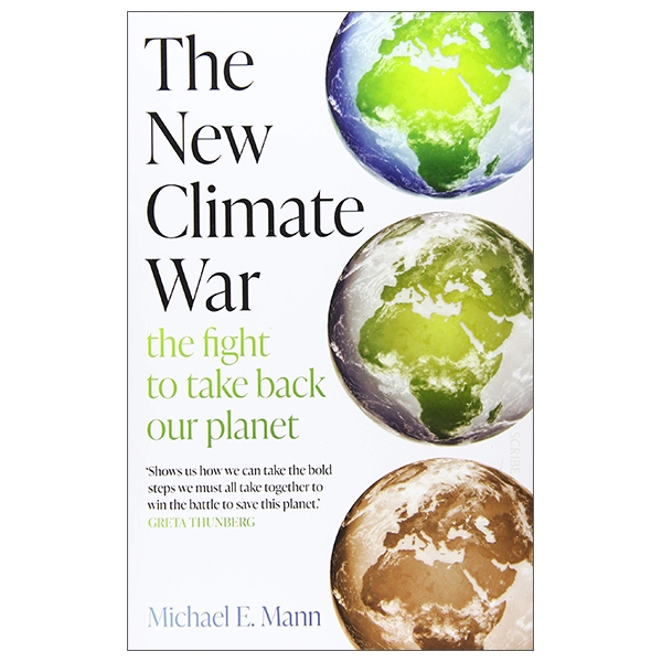 The New Climate War: The Fight To Take Back Our Planet