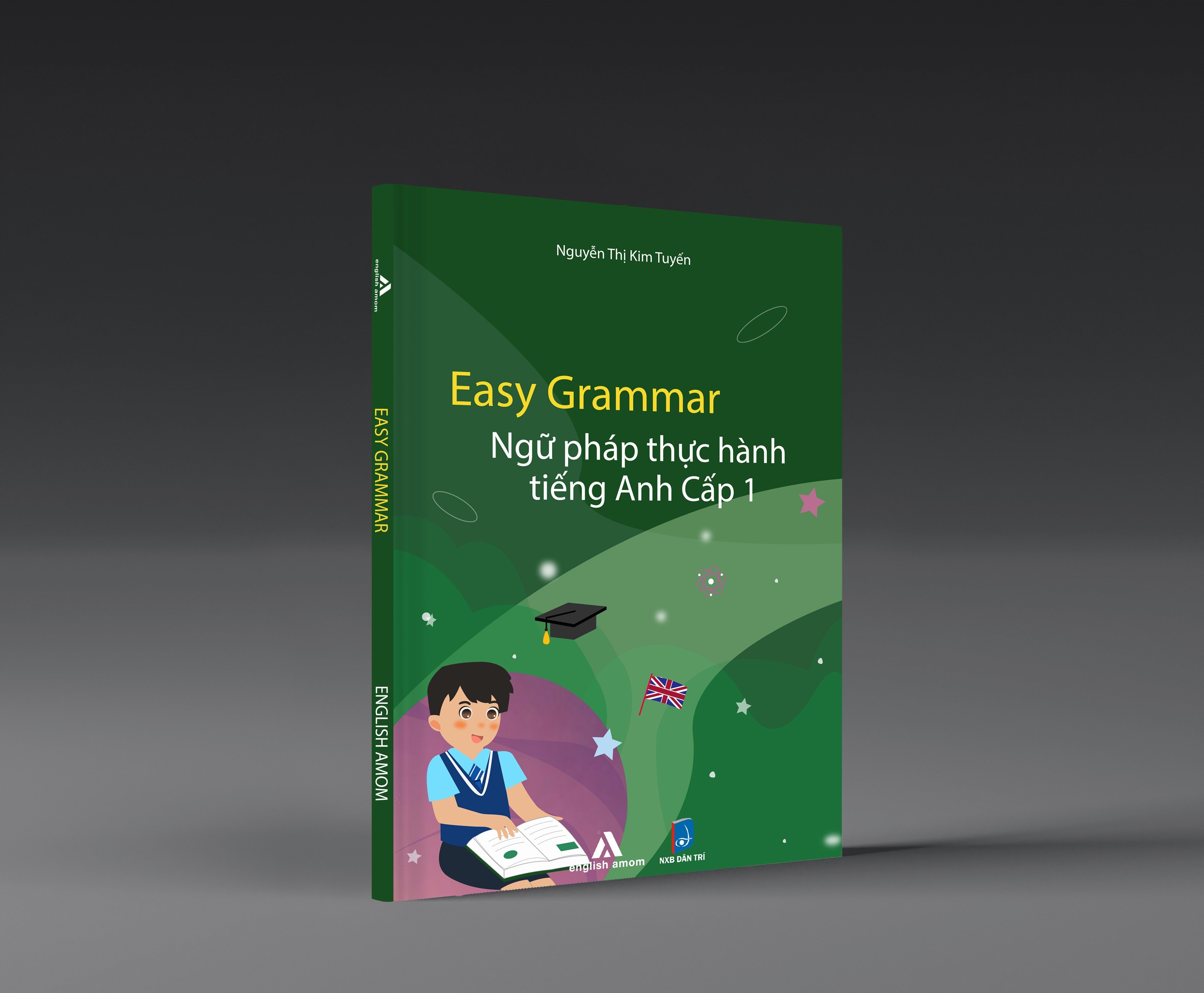 Easy Grammar - Ngữ pháp thực hành tiếng Anh Cấp 1 - Tập1