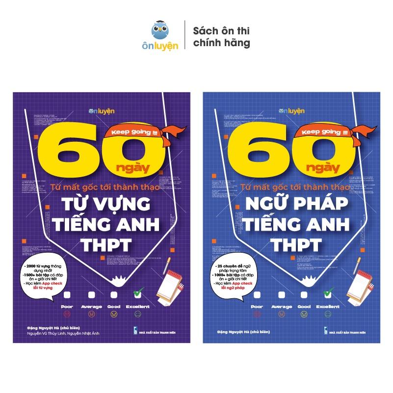 Combo Từ vựng và Ngữ pháp - Sách 60 ngày từ mất gốc tới thành thạo Tiếng Anh THPT - Nhà sách Ôn luyện