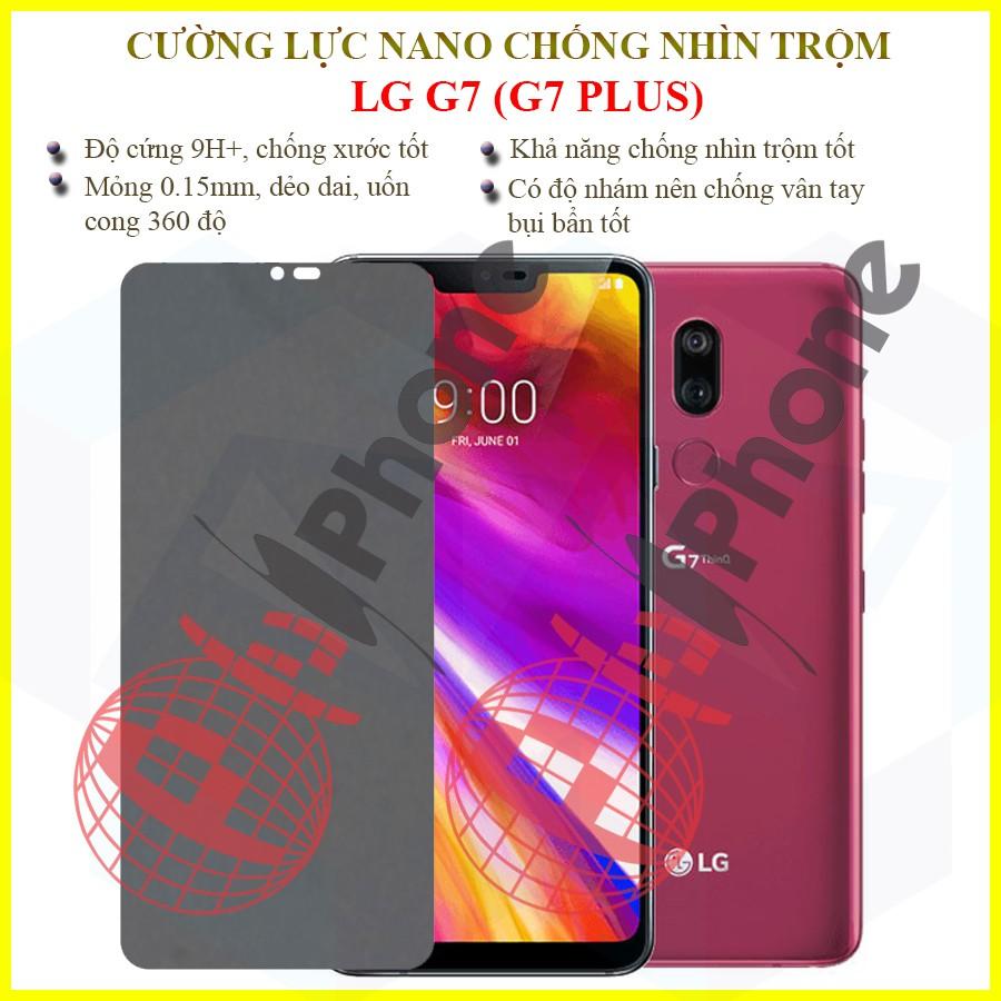 Dán chống nhìn trộm dành cho LG G7, LG G7 Plus - Dán Cường lực dẻo nano