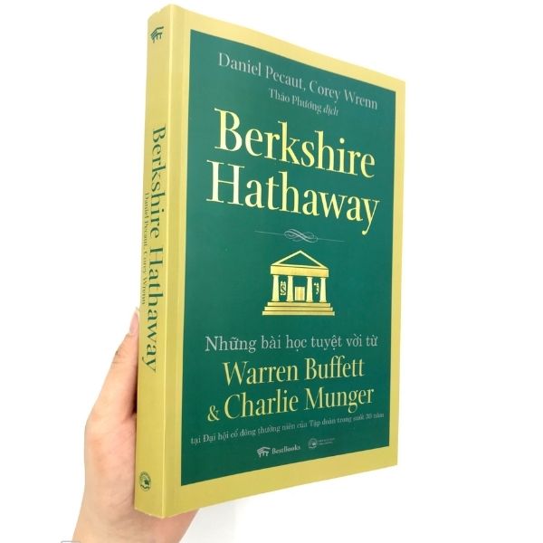 Berkshire Hathaway: Những bài học tuyệt vời từ Warren Buffett và Charlie Munger tại Đại hội cổ đông thường niên của Tập đoàn trong suốt 30 năm (Tái Bản)