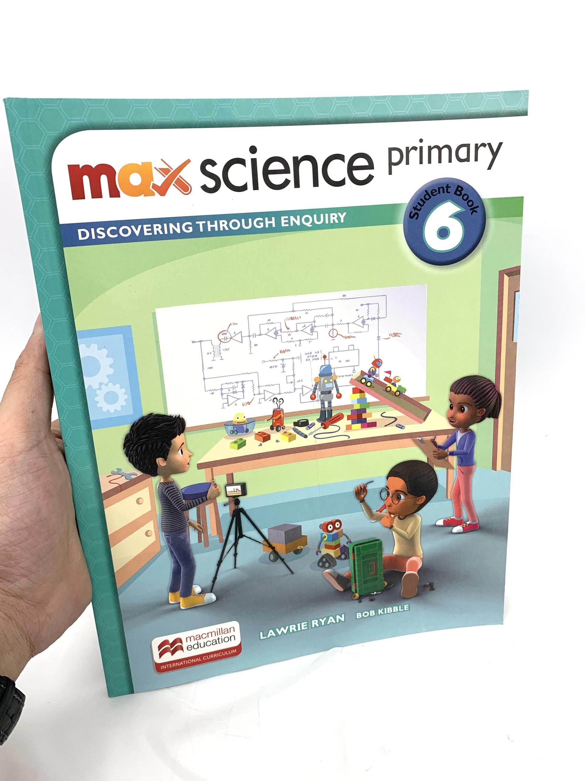 Sách ngoại văn: Max Science Primary Student Book 6: Discovering Through Enquiry