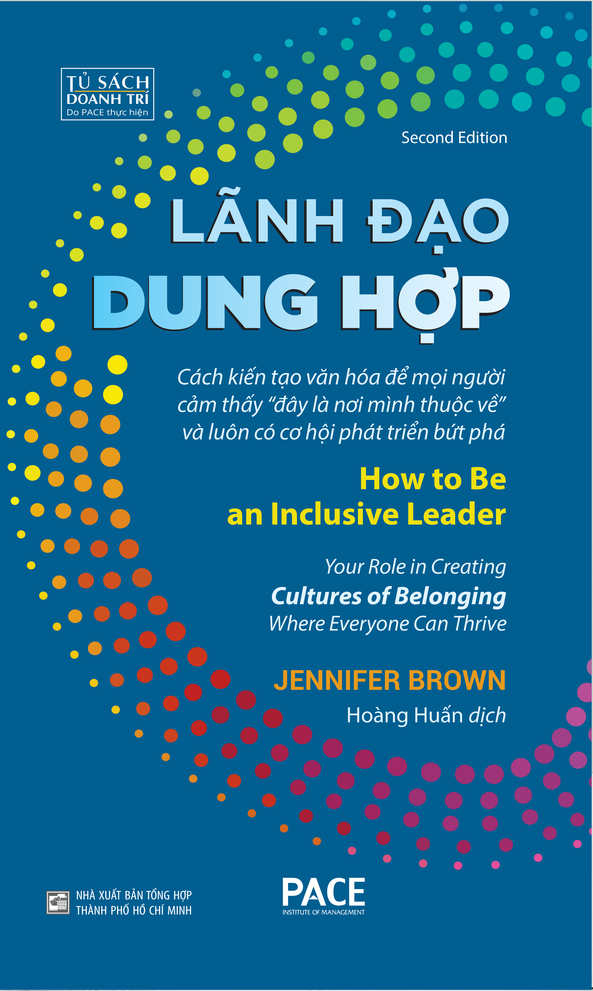 LÃNH ĐẠO DUNG HỢP (How to Be an Inclusive Leader) - Jennifer Brown - Hoàng Huấn dịch - (bìa cứng)