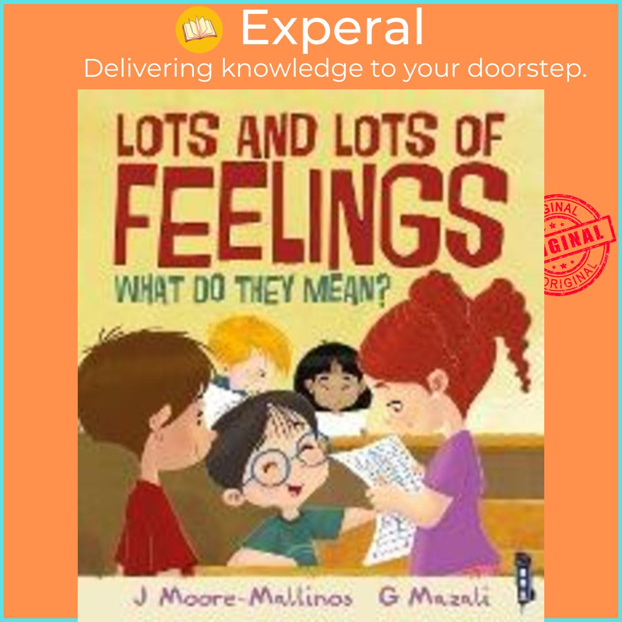 Sách - Lots and Lots of Feelings : What Do They Mean? by Jennifer Moore-Mallinos
