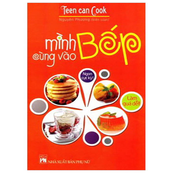 Mình Cùng Vào Bếp (Tái Bản 2016)