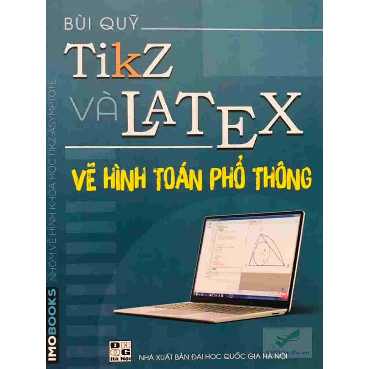 Tikz và Latex vẽ hình trong toán phổ thông – Bùi Quỹ