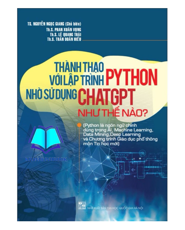 Sách - Thành Thạo Với Lập Trình PYTHON Nhờ Sử Dụng CHATGPT Như Thế Nào (Ngọc Mai)